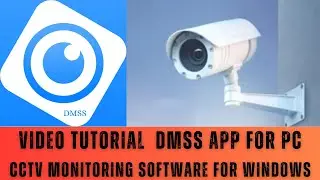 Install DMSS for PC| How to Install & Configure DMSS App on Windows OS