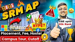 SRM AP Review❤️[2025] Exposed 🤬 |Not Worth in 2025?🤔| Cutoff, Placement, Sports, Hostel,cons