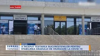 A &icirc;nceput testarea bucureștenilor pentru stabilirea gradului de imunizare la COVID-19