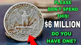 Are your Dirty Quarter worth money? Valuable Quarter Dollar Coins that could make you A millionaire!