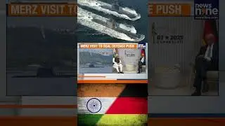 India, Germany Near $8 Bn Submarine Deal | Friedrich Merz's India Visit Next Week | PM Modi | News9