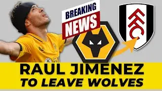 MAJOR BREAKING WOLVES NEWS 🚨 Raul Jimenez Set to Leave Wolves for Premier League Rival