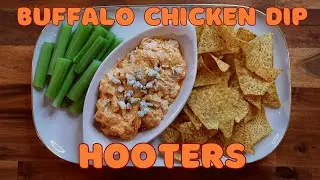 How to make HOOTERS' | Buffalo Chicken Dip