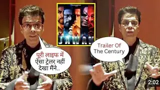 Karan Johar REACTS On Jawan Trailer |Trailer Of The Century | Jawan Special Screening