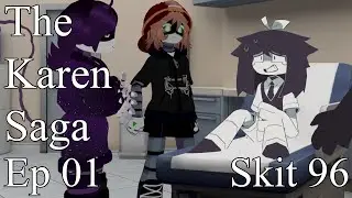 The Karen Saga Ep 01 - Skit 96 - Murder Drones Community Vr