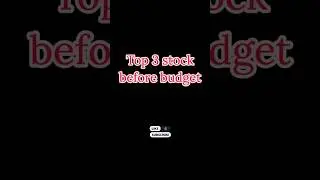 Top 3 stock before budget #stock #stockanalysis #stockmarket #nifty50