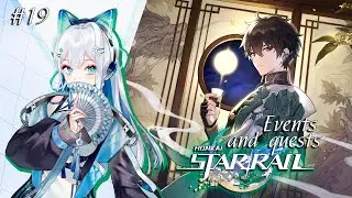 EN VTuber ★ HONKAI STAR RAIL 3.8 ★ THE XIANZHOU LUOFU Events and quests ★ Gameplay ★ STREAM 19