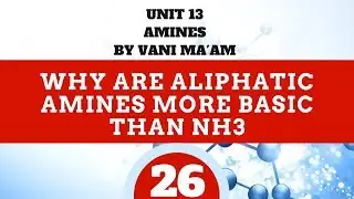 Why are aliphatic amines more basic than NH3| Part 26|CBSE, CHEMISTRY|By Vani ma'am