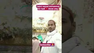 hajrat sayyad muhammad bin hadi ❤️ #viral  #munawar_ki_janta #travel #shortvideos #vlog #shorts
