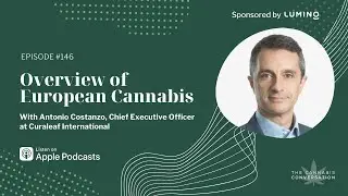 EPISODE #146 Overview of European Cannabis with Antonio Costanzo, Chief Executive Officer at Curale