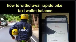 how to withdrawal wallet balance in rapido bike taxi app