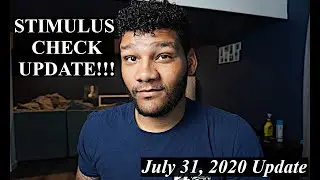 Stimulus Check 2 & Second Stimulus Package Update Friday July 31st || Trump Wants Larger Checks