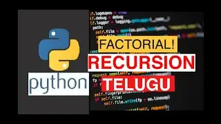 FACTORIAL RECURSION Beginner Telugu # 23