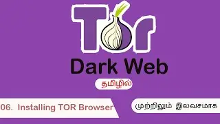 006  Installing TOR Browser |DarkWeb in Tamil |FreeEducation in Tamil