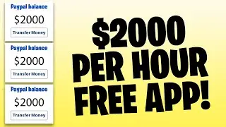 MAKE $2000 PER HOUR Using A FREE APP! (EARN FREE PAYPAL MONEY ONLINE 2021)