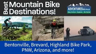 Best Mountain Bike Destinations... so far... in our opinions!