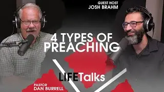 4 Types of Preaching | LIFETalks ep. 683