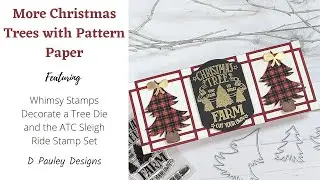 More Christmas Trees with Pattern Paper | Whimsy Stamps Decorate a Tree Die Set