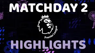 Premier League 2023-24| Matchday 2 | HIGHLIGHTS