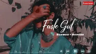 Fasle Gul Hai - Slowed + Reverb | Nusrat Fateh Ali | VIREN 2.0