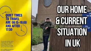 Our new home and Current Lockdown Situation in UK| NI & GP Procedure during Covid| Life in UK