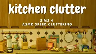 The Sims 4 Cozy Kitchen Clutter Speed Build | ASMR No Talking | #asmrgaming #sims4 #sims4build