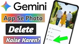 Gemini ai se photo kaise delete kare | Gemini ai app se photo kaise hataye