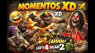 MOMENTOS XD 1 - LEFT 4 DEAD 2