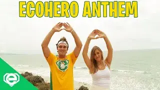 EcoHero Anthem Music Video: Mr. Eco ft Jenny Tormey