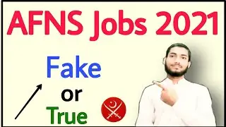 AFNS Jobs 2021 | AFNS Fake News | afns