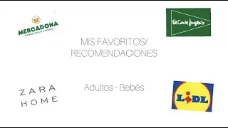 Mis RECOMENDACIONES y FAVORITOS | Para adultos y bebés