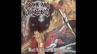 Drawn And Quartered   Hail Infernal Darkness