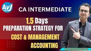 CA Inter Cost & Management Accounting Last day revision Strategy