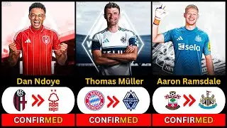 ✅ LATEST CONFIRMED FOOTBALL TRANSFER NEWS - SUMMER 2025 | Thomas M&uuml;ller, Granit Xhaka, Ramsdale 🔥