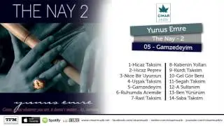 Yunus Emre / The Nay 2 - Gamzedeyim