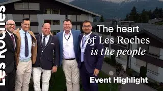 Les Roches Alumni Global Reunion | Crans-Montana 2025