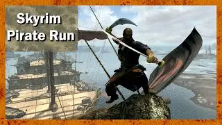 Beating Skyrim as a Pirate