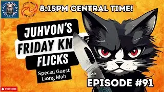 Friday Knife Flicks - Knife Live, Episode #91
