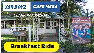 BREAKFAST RIDE @ CAFE MESA CLARK, PAMPANGA