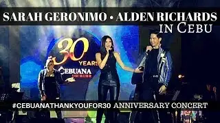SARAH GERONIMO AND ALDEN RICHARDS IN CEBU #CEBUANATHANKYOUFOR30 | CebuFinestTV