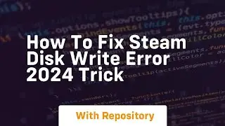 How to fix steam disk write error 2024 trick