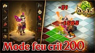 [Dofus] MON NOUVEAU MODE FEU DO CRIT 200 POUR PVM !