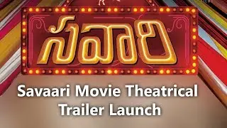 Savaari Movie Theatrical TRAILER Launch | Nandu | Sudheer Babu | Saahith Mothkuri