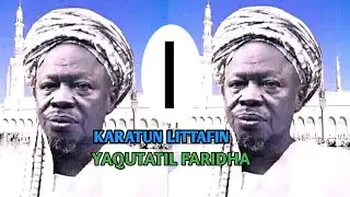 Karatun Littafin Yaqutatil faridha na shehu atiku sanka (1)