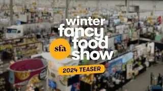 Join us for the Winter Fancy Food Show 2024