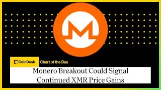 Monero Breakout Could Signal Continued XMR Price Gains