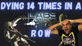 What it feels like to die 14 times in a row on Labs!