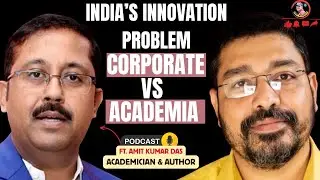 Corporate vs Academia: The Innovation Divide in India | Fixing India&rsquo;s AI Mindset Problem
