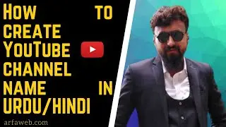 How to create YouTube channel name in URDU/HINDI