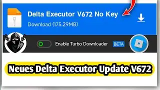 So laden Sie Delta Executor neueste Version v672 Delta Executor Neues Update I Roblox herunter